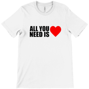 All You Need Is ...